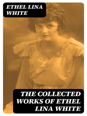 cover image of The Collected Works of Ethel Lina White